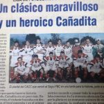 A 20 AÑOS DEL HISTÓRICO SEGUÍ FBC 4 – CAÑADITA 5